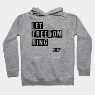 Martin Luther King Jr. - Let Freedom Ring Hoodie